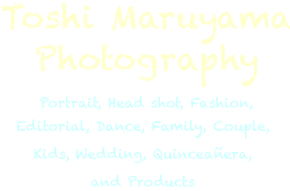 Toshi Maruyama Photography